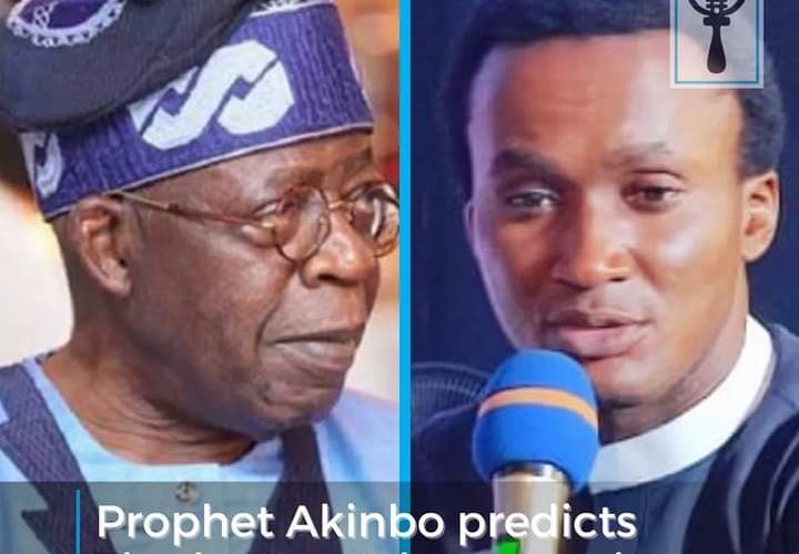 Prophet Akinbo Predicts Tinubu Won’t Be Sworn In As President